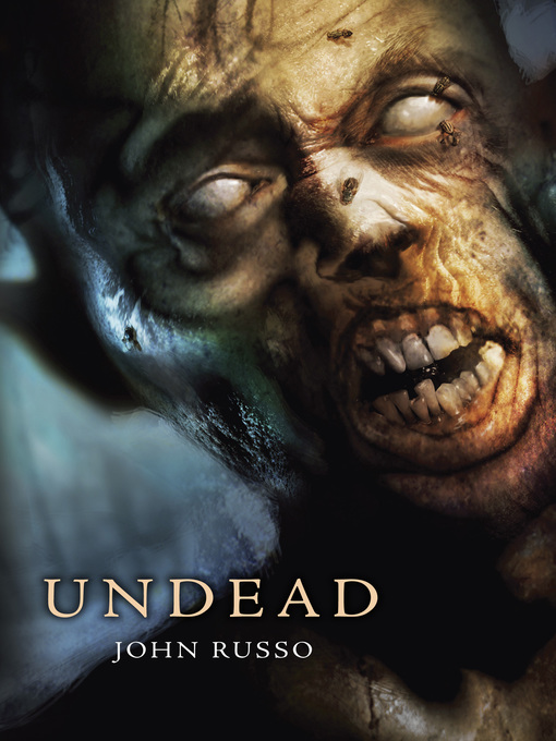 Title details for Undead by John Russo - Available